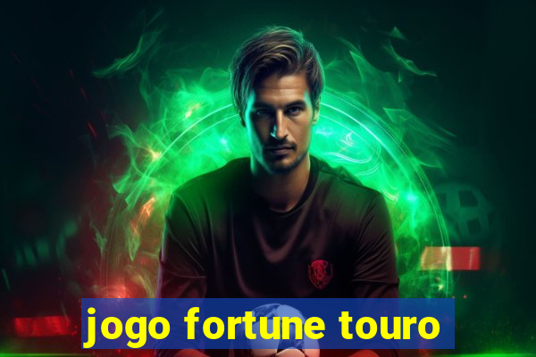 jogo fortune touro